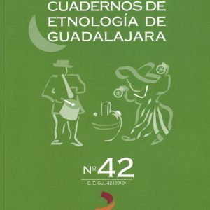 CUADERNOS DE ETNOLOGÍA DE GUADALAJARA  42 (2010)